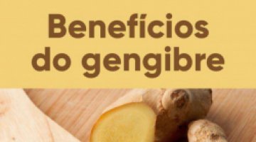 Benefcios do Gengibre